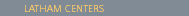 Latham Centers